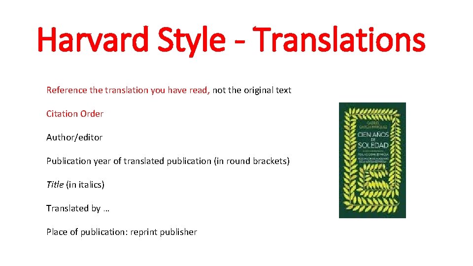 Harvard Style - Translations Reference the translation you have read, not the original text