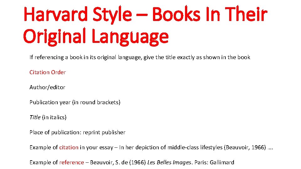 Harvard Style – Books In Their Original Language If referencing a book in its