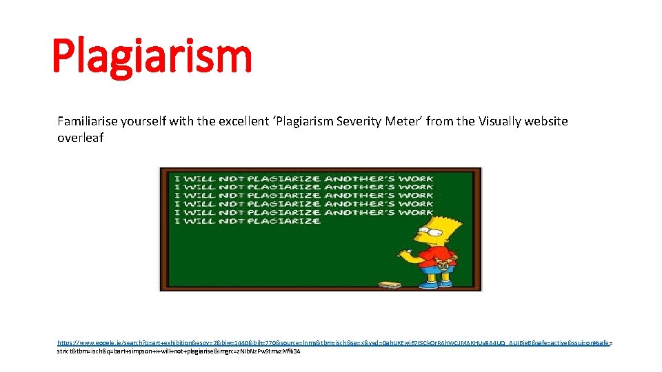 Plagiarism Familiarise yourself with the excellent ‘Plagiarism Severity Meter’ from the Visually website overleaf