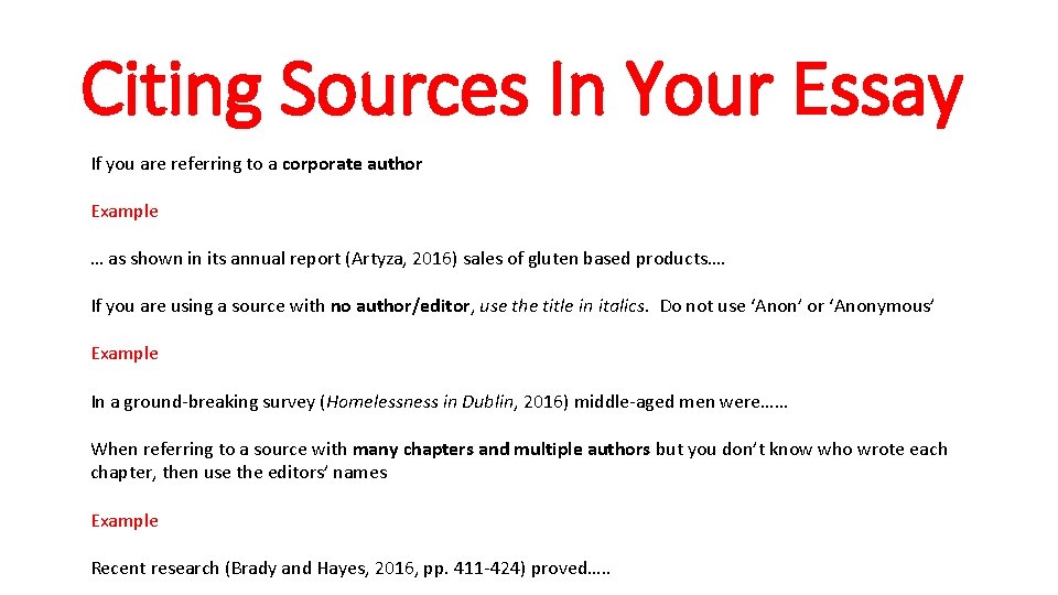 Citing Sources In Your Essay If you are referring to a corporate author Example