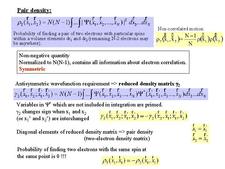 Pair density: Probability of finding a pair of two electrons with particular spins within