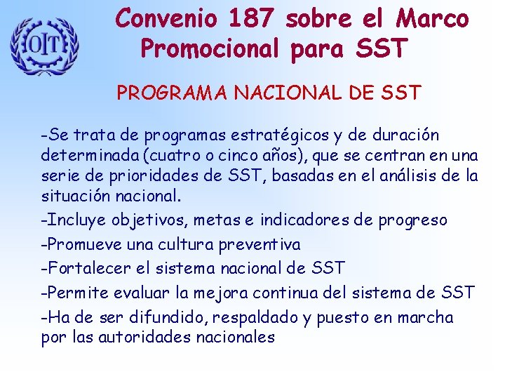 Convenio 187 sobre el Marco Promocional para SST PROGRAMA NACIONAL DE SST -Se trata