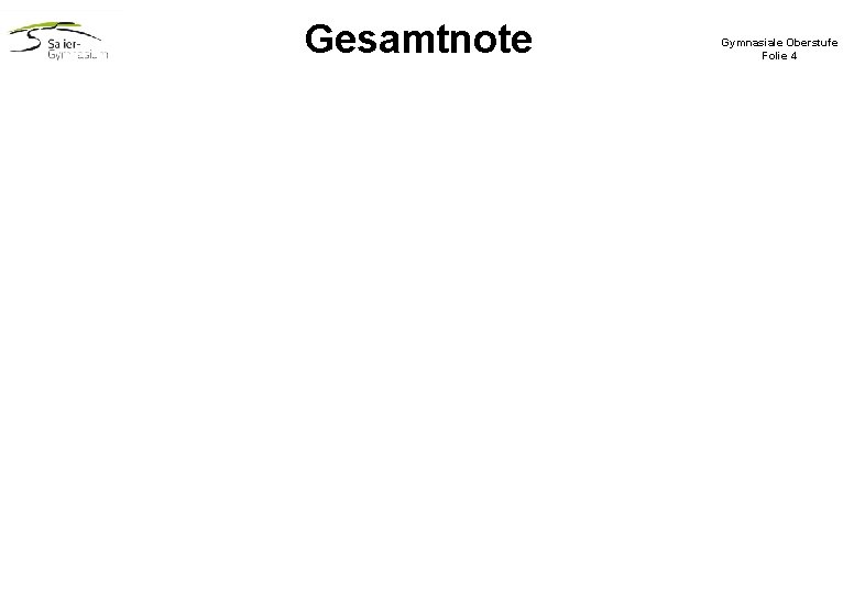 Gesamtnote Gymnasiale Oberstufe Folie 4 