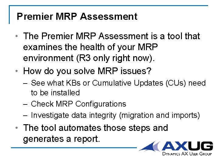 Premier MRP Assessment • The Premier MRP Assessment is a tool that examines the