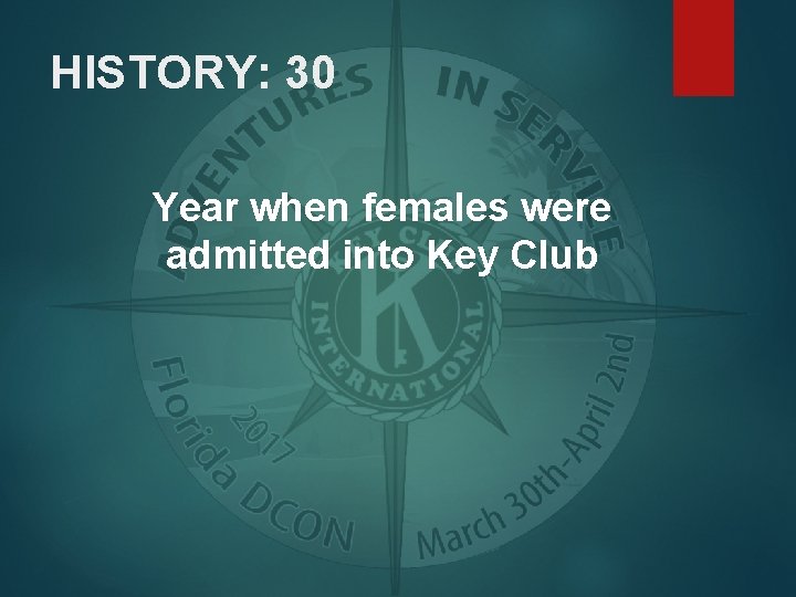 HISTORY: 30 Year when females were admitted into Key Club 
