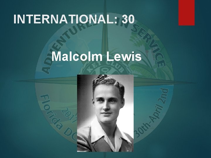 INTERNATIONAL: 30 Malcolm Lewis 