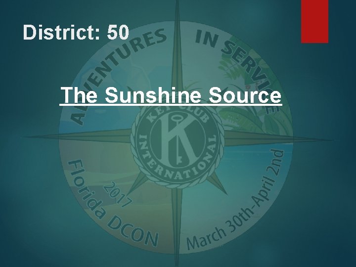 District: 50 The Sunshine Source 