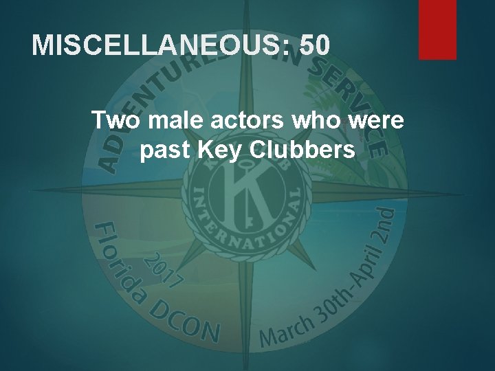 MISCELLANEOUS: 50 Two male actors who were past Key Clubbers 