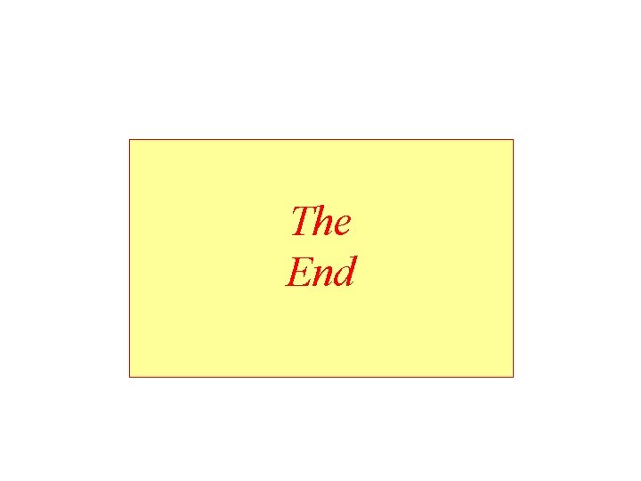 The End The End