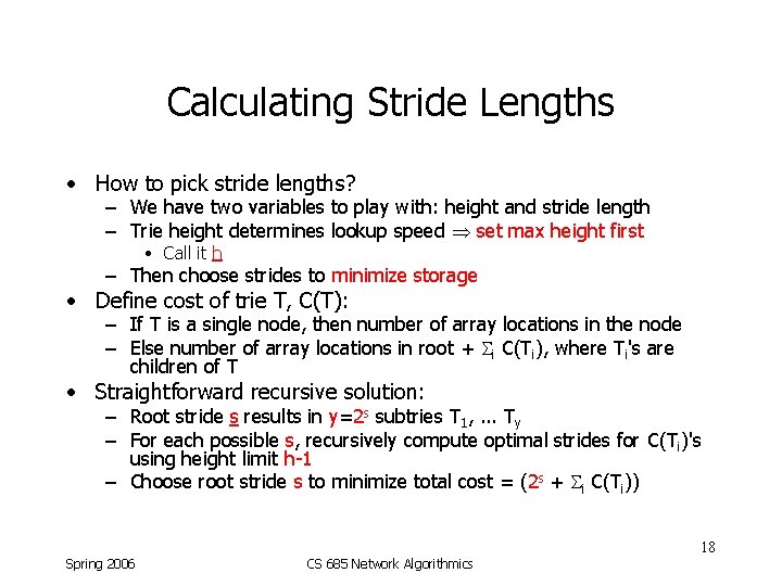 Calculating Stride Lengths • How to pick stride lengths? – We have two variables