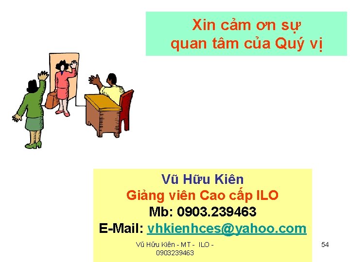 Xin cảm ơn sự quan tâm của Quý vị Vũ Hữu Kiên Giảng viên