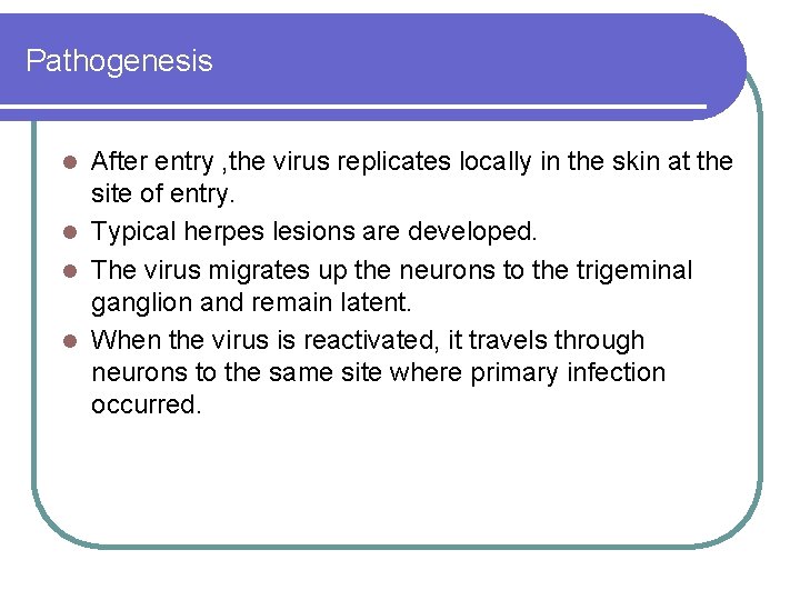 Pathogenesis After entry , the virus replicates locally in the skin at the site Pathogenesis After entry , the virus replicates locally in the skin at the site
