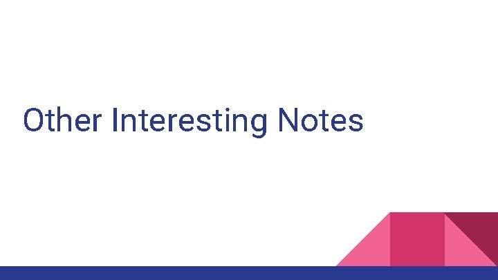 Other Interesting Notes 