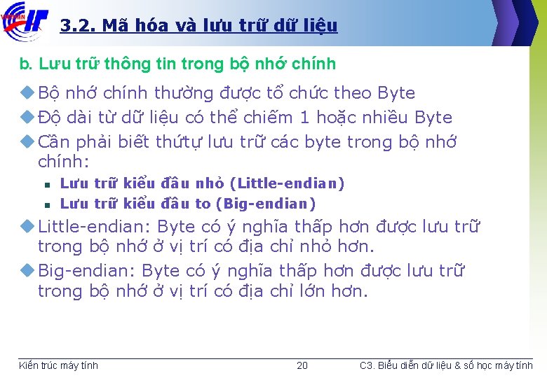 3. 2. Mã hóa và lưu trữ dữ liệu b. Lưu trữ thông tin