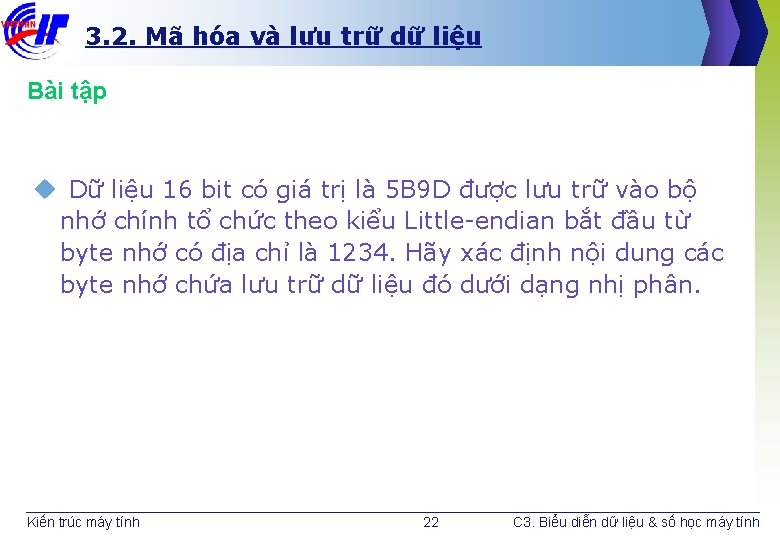 3. 2. Mã hóa và lưu trữ dữ liệu Bài tập u Dữ liệu