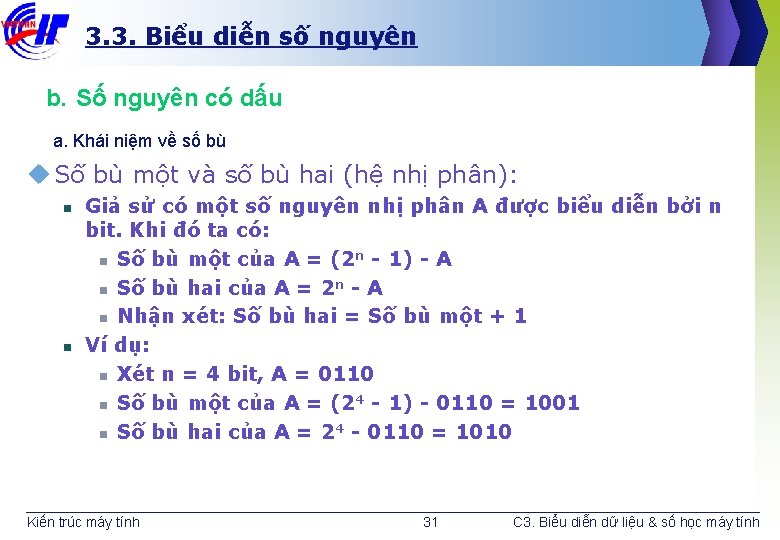 3. 3. Biểu diễn số nguyên b. Số nguyên có dấu a. Khái niệm