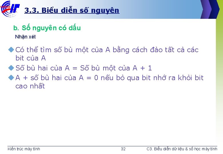 3. 3. Biểu diễn số nguyên b. Số nguyên có dấu Nhận xét u