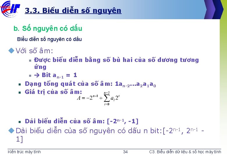 3. 3. Biểu diễn số nguyên b. Số nguyên có dấu Biểu diễn số