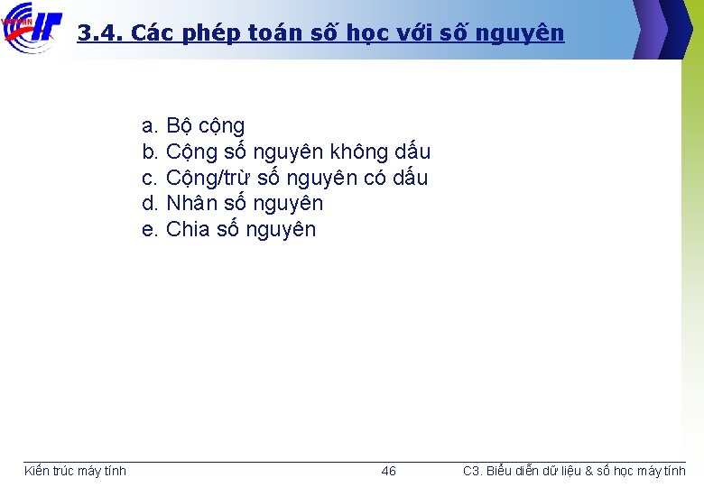 3. 4. Các phép toán số học với số nguyên a. Bộ cộng b.