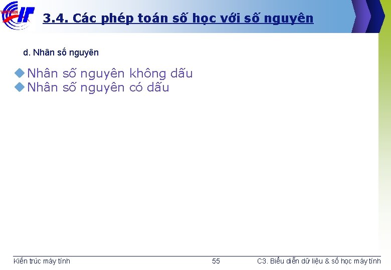 3. 4. Các phép toán số học với số nguyên d. Nhân số nguyên