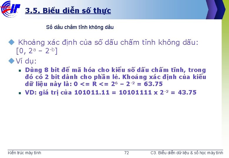 3. 5. Biểu diễn số thực Số dấu chấm tĩnh không dấu u Khoảng