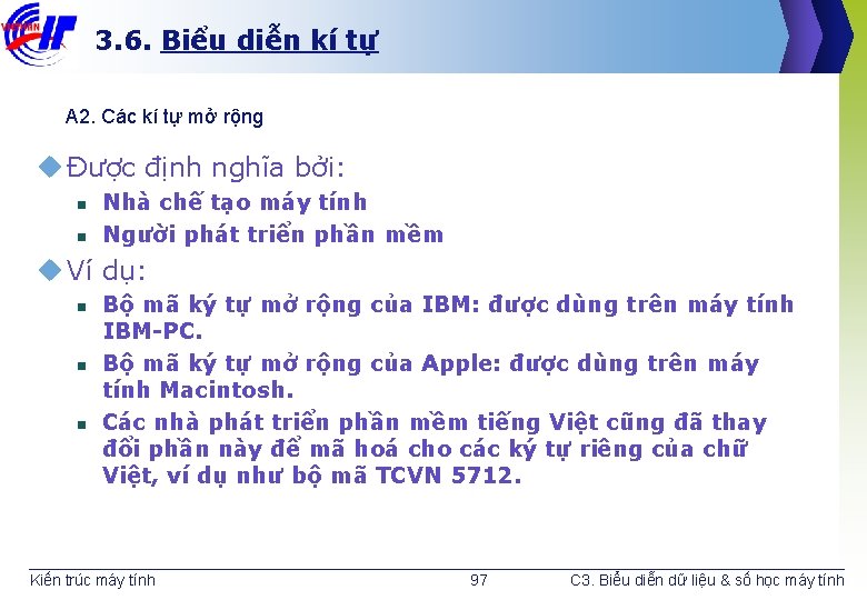 3. 6. Biểu diễn kí tự A 2. Các kí tự mở rộng u