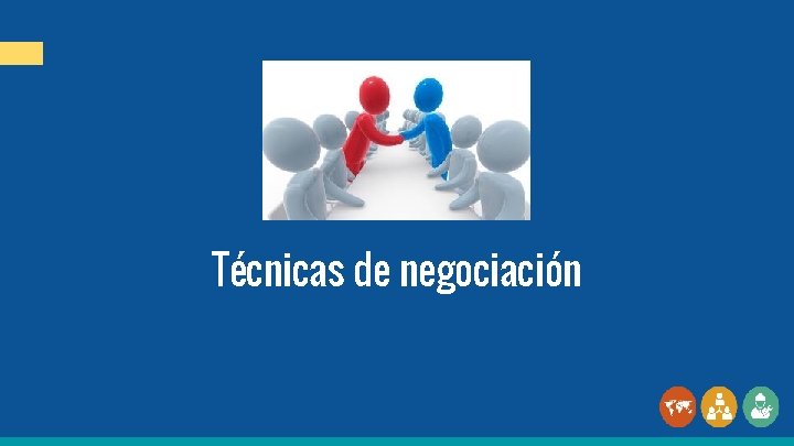 Técnicas de negociación 