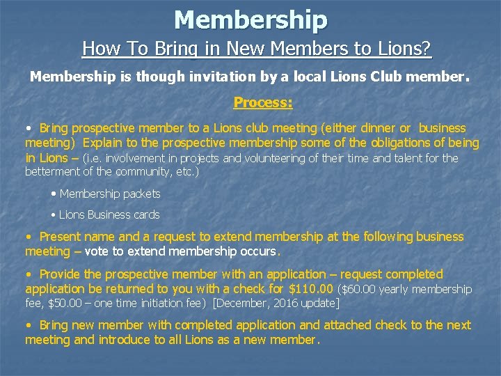 Membership How To Bring in New Members to Lions? Membership is though invitation by