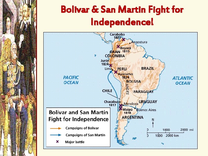 Bolivar & San Martin Fight for Independence! 