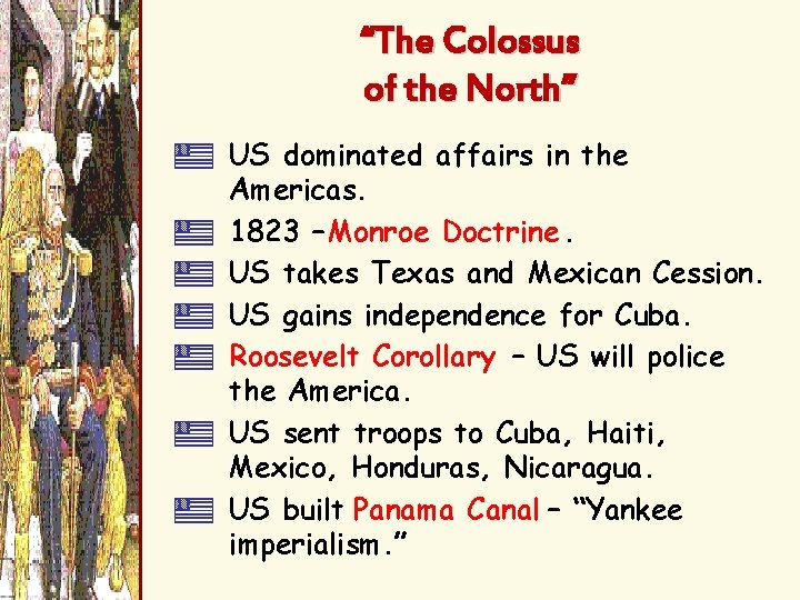 “The Colossus of the North” 2 US dominated affairs in the 2 2 2