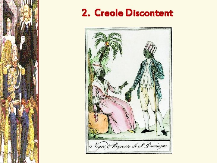 2. Creole Discontent 
