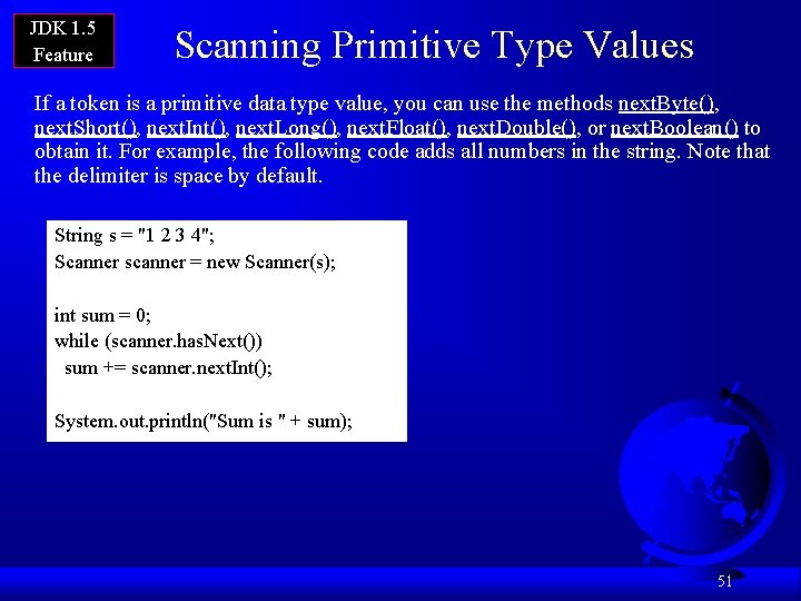 JDK 1. 5 Feature Scanning Primitive Type Values If a token is a primitive