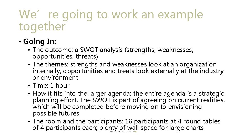 We’re going to work an example together • Going In: • The outcome: a