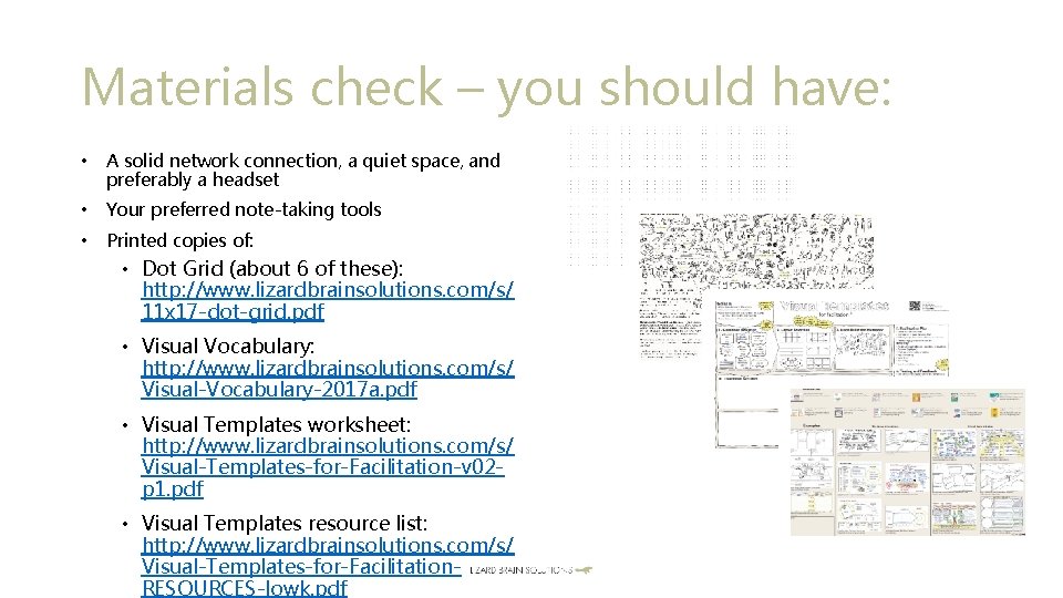 Materials check – you should have: • A solid network connection, a quiet space,