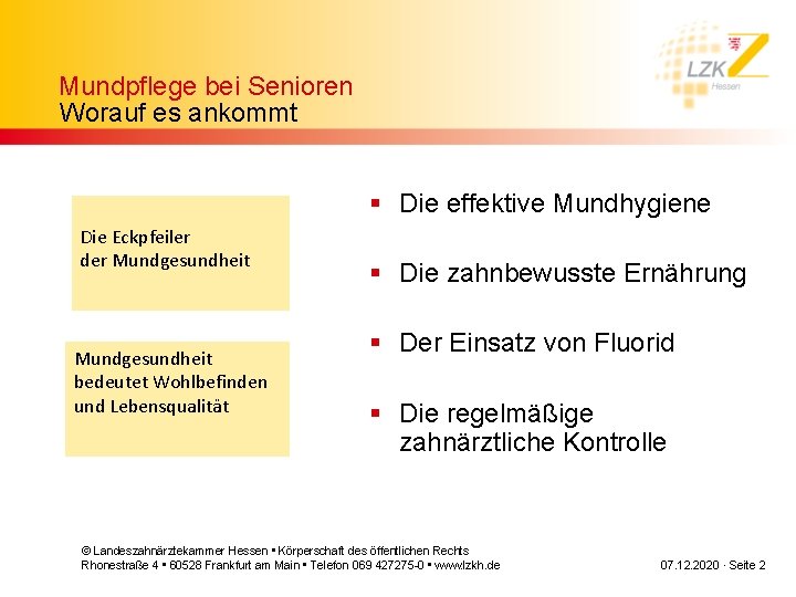 Mundpflege bei Senioren Worauf es ankommt § Die effektive Mundhygiene Die Eckpfeiler der Mundgesundheit