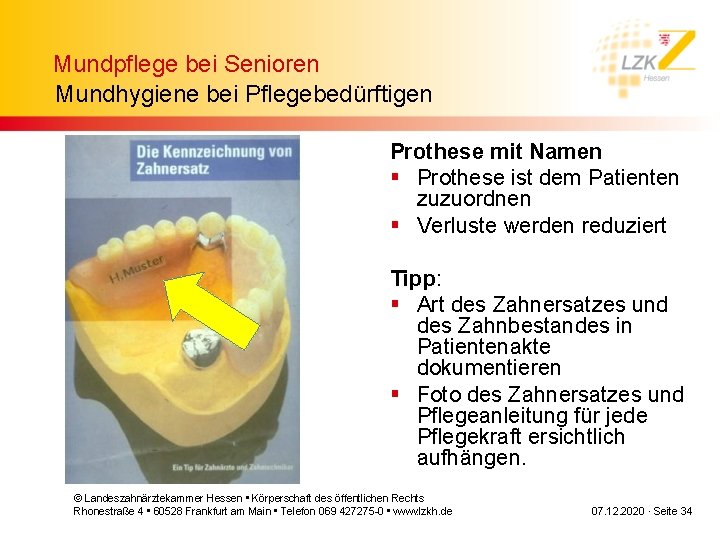Mundpflege bei Senioren Mundhygiene bei Pflegebedürftigen Prothese mit Namen § Prothese ist dem Patienten