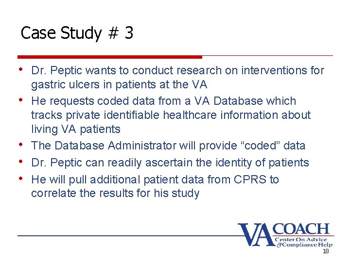 Case Study # 3 • Dr. Peptic wants to conduct research on interventions for