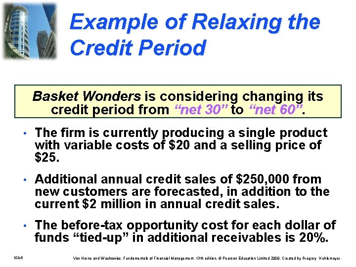 Example of Relaxing the Credit Period Basket Wonders is considering changing its credit period