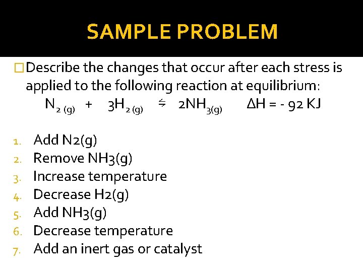 SAMPLE PROBLEM �Describe the changes that occur after each stress is applied to the