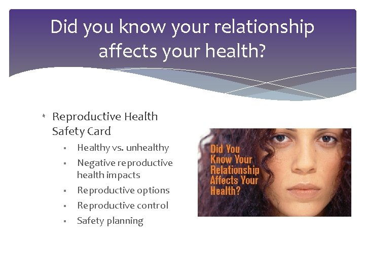 Did you know your relationship affects your health? ۰ Reproductive Health Safety Card §