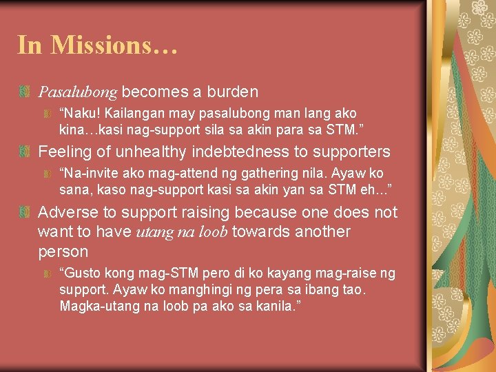 In Missions… Pasalubong becomes a burden “Naku! Kailangan may pasalubong man lang ako kina…kasi