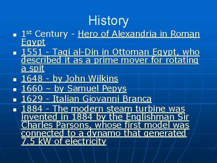 History n n n 1 st Century - Hero of Alexandria in Roman Egypt