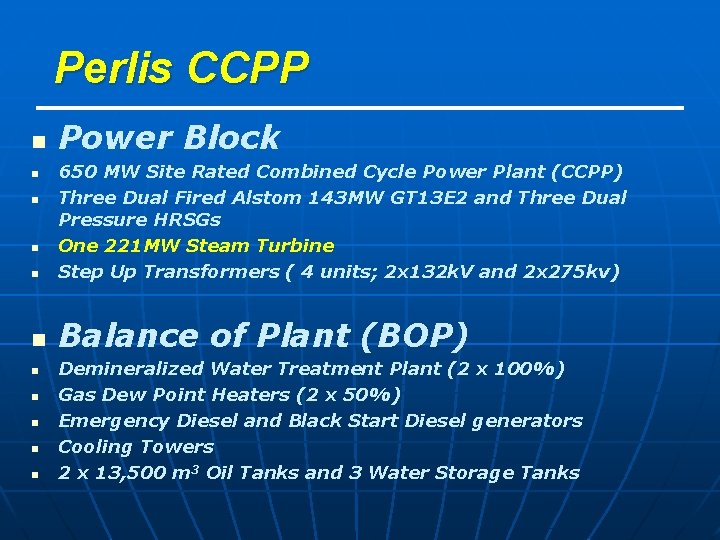 Perlis CCPP n Power Block n 650 MW Site Rated Combined Cycle Power Plant