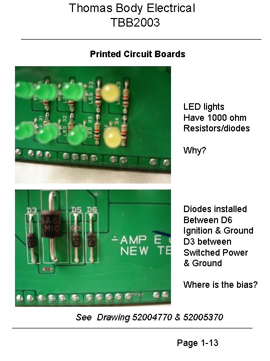 Thomas Body Electrical TBB 2003 Printed Circuit Boards LED lights Have 1000 ohm Resistors/diodes