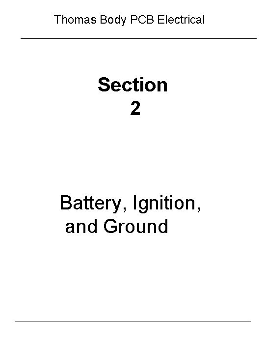 Thomas Body PCB Electrical Section 2 Battery, Ignition, and Ground 