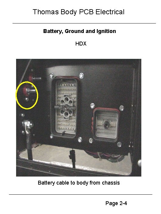 Thomas Body PCB Electrical Battery, Ground and Ignition HDX Battery cable to body from