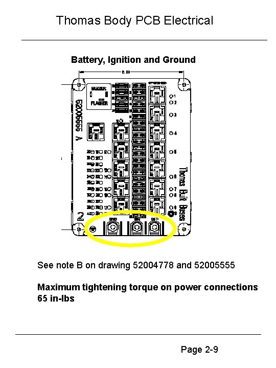 Thomas Body PCB Electrical Battery, Ignition and Ground See note B on drawing 52004778