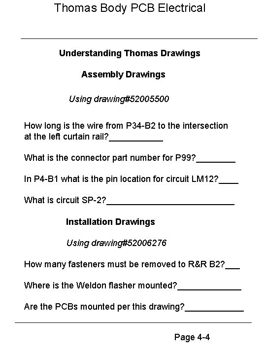 Thomas Body PCB Electrical Understanding Thomas Drawings Assembly Drawings Using drawing#52005500 How long is