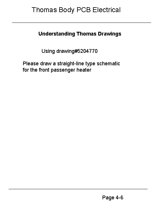 Thomas Body PCB Electrical Understanding Thomas Drawings Using drawing#5204770 Please draw a straight-line type