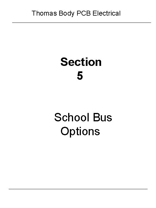 Thomas Body PCB Electrical Section 5 School Bus Options 
